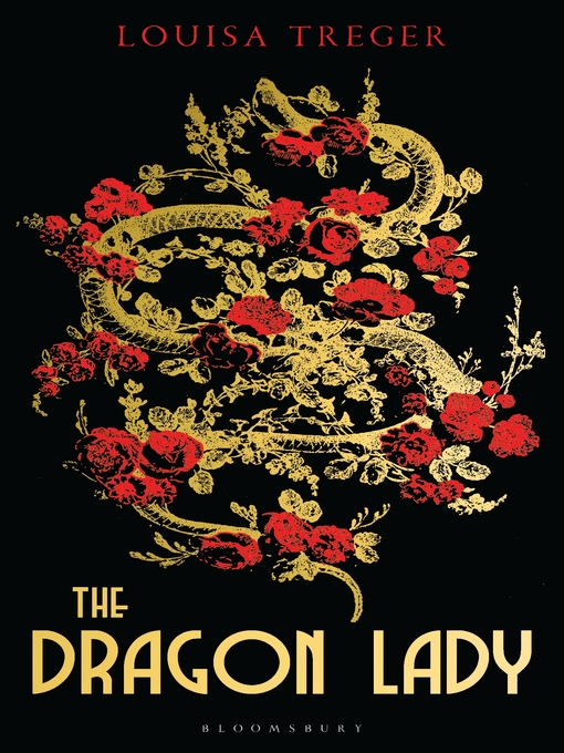 Title details for The Dragon Lady by Louisa Treger - Available
